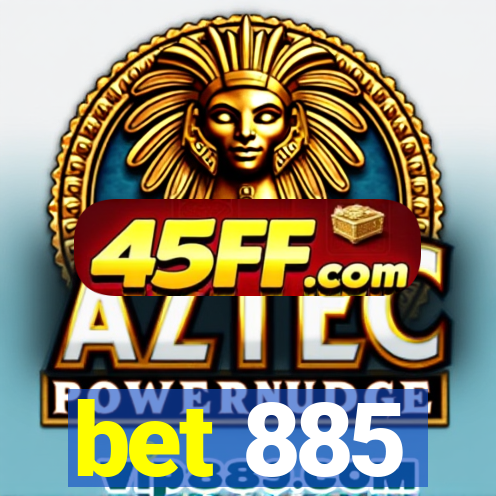 bet 885